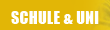 SCHULE & UNI