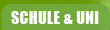 SCHULE & UNI